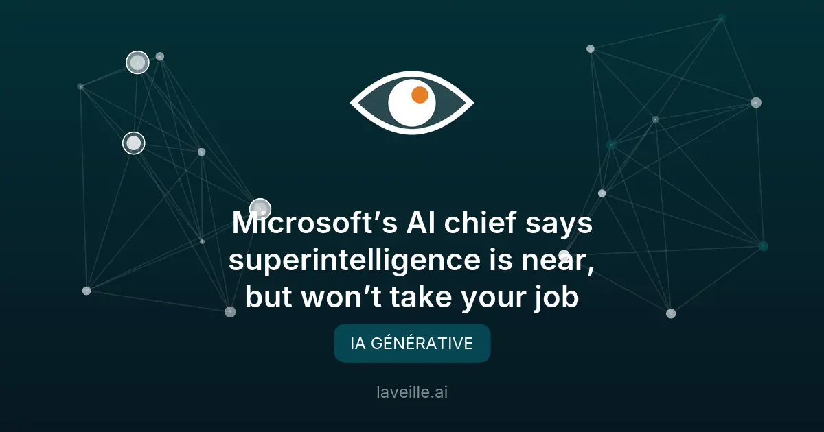 Microsoft AI : la superintelligence selon Mustafa Suleyman
