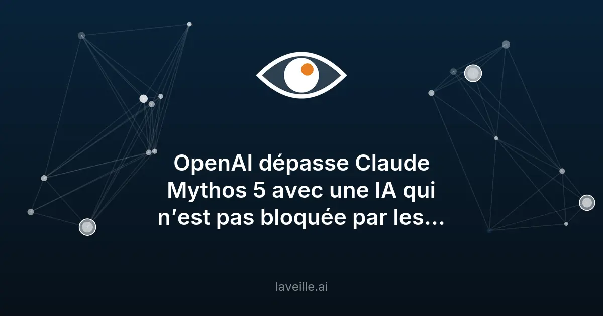 GPT-5.5-Cyber d'OpenAI surpasse Claude Mythos 5 en sécurité