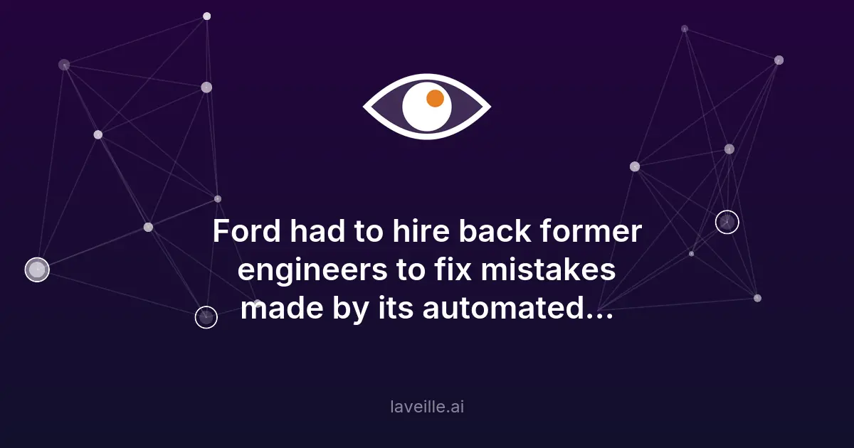 Ford réembauche des ingénieurs face aux limites de l'IA