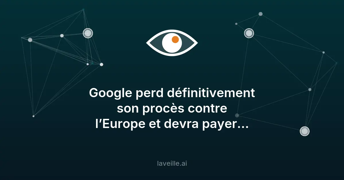Google condamné à 4,1 milliards d'euros par l'Europe
