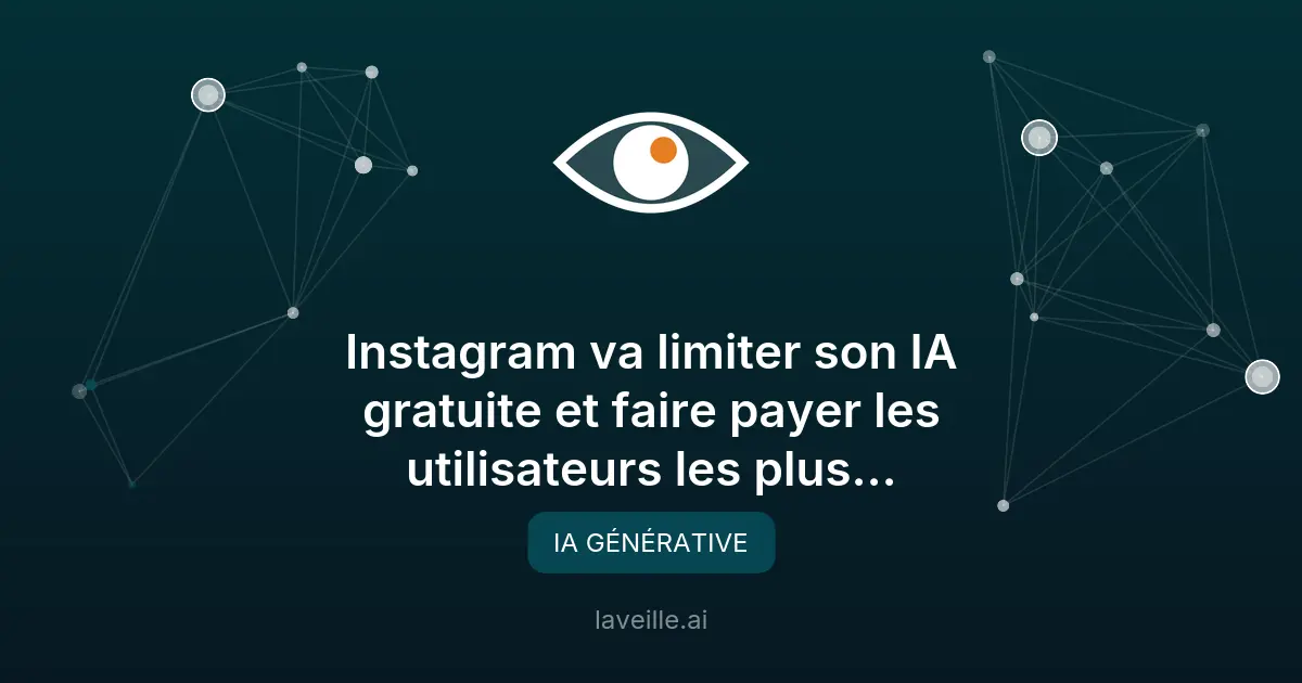 Instagram limite son IA gratuite et introduit un abonnement payant