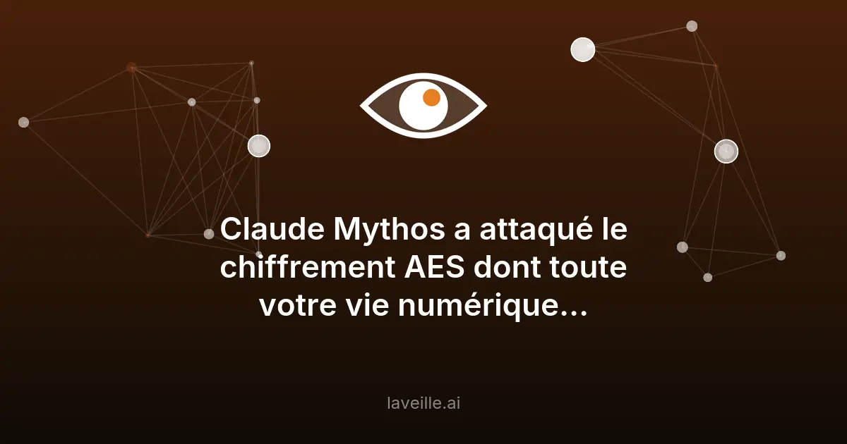 Claude Mythos découvre des failles dans AES et HAWK