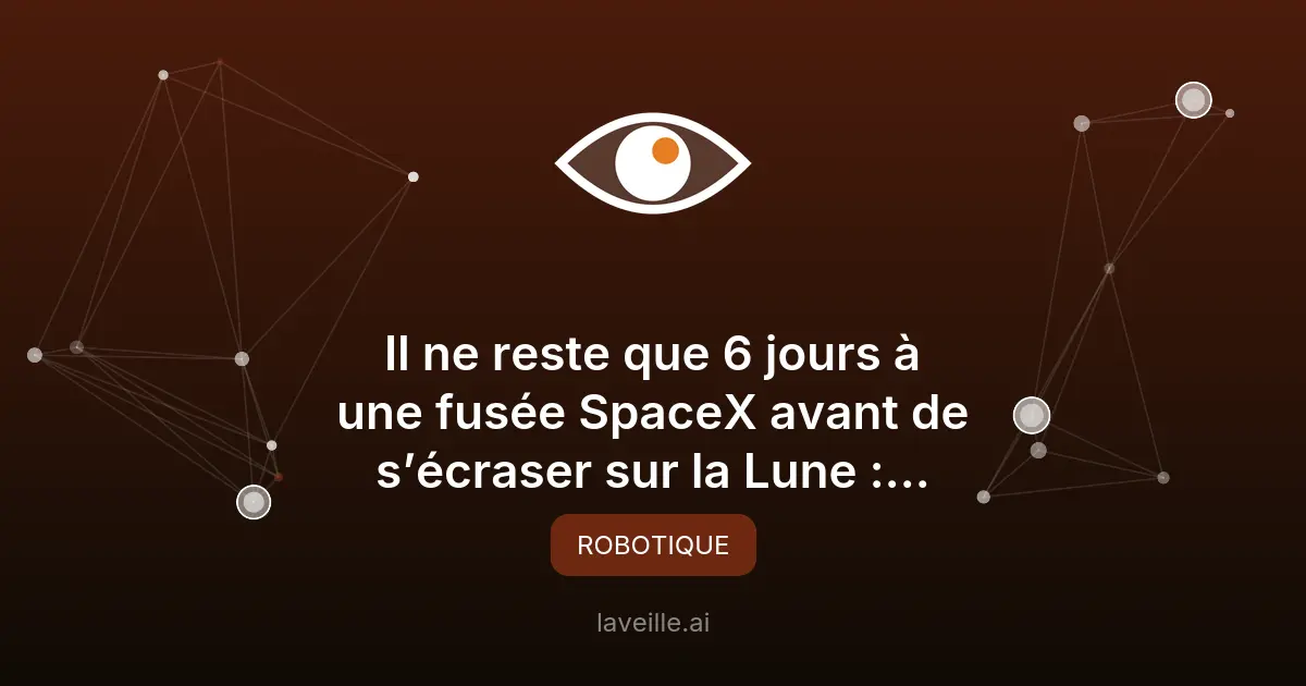 Crash lunaire d'une fusée SpaceX en 2026 : impacts et enjeux
